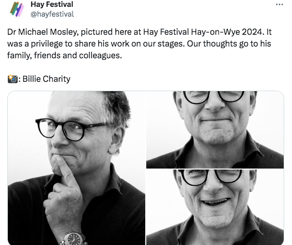 Doctor Michael Mosley appeared at Hay Festival just two weeks ago