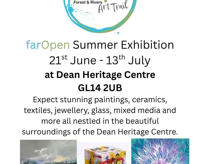 farOpen Summer Exhibition returns at Dean Heritage Centre
