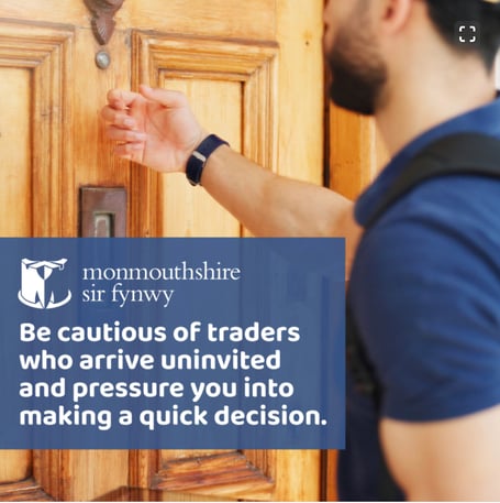 Monmouthshire Trading Standards have issued a warning about doorstep callers.